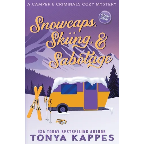Snowcaps, Skiing, & Sabotage