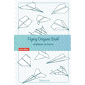 Flying Origami Stuff: Paper Airplanes book, guide for kids and adults.