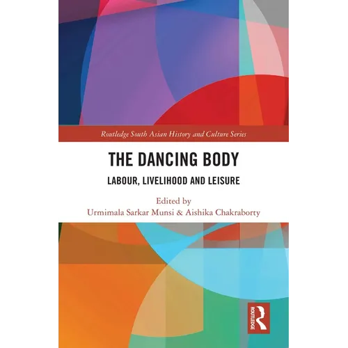 The Dancing Body: Labour, Livelihood and Leisure