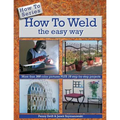 How to Weld the easy way