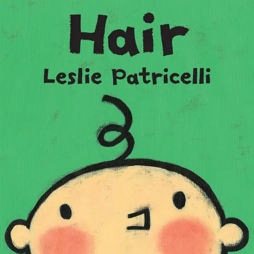 Hair: (A Gentle First Haircut Story about Visiting the Barber for Babies and Toddlers)