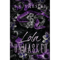 Lola Unmasked part 2