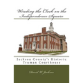 Winding the Clock on the Independence Square: Jackson County's Historic Truman Courthouse
