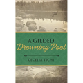A Gilded Drowning Pool