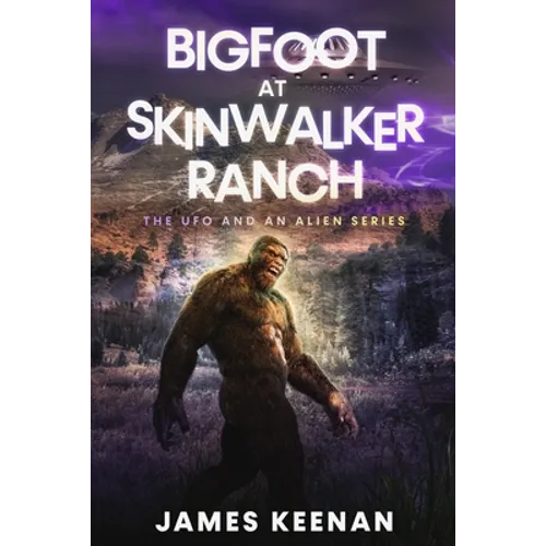 Bigfoot At Skinwalker Ranch: The UFO And An Alien Series