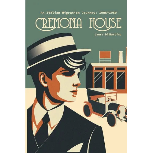 Cremona House: An Italian Migration Journey 1905-1950