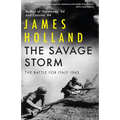 The Savage Storm: The Battle for Italy 1943