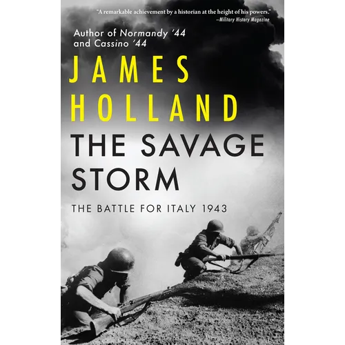 The Savage Storm: The Battle for Italy 1943