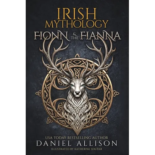 Irish Mythology: Fionn & The Fianna