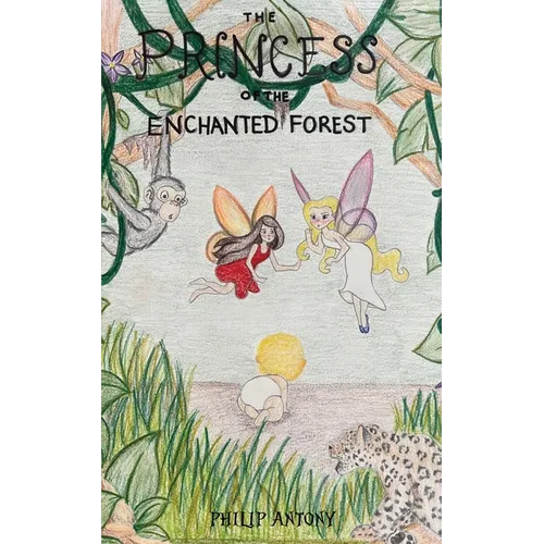 The Princess of the Enchanted Forest