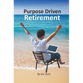 Purpose Driven Retirement: Generating Purpose Driven Bucket List