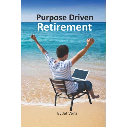 Purpose Driven Retirement: Generating Purpose Driven Bucket List