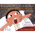 The Spoiled Boy with the Terribly Dry Throat: English-Ukrainian Edition / Двомовне анk