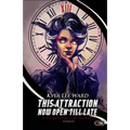 This Attraction Now Open Till Late: Strange Sights and Shadows