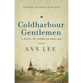 Coldharbour Gentlemen: A Novel of Georgian England