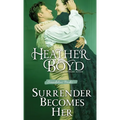Surrender Becomes Her