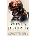 Varsity Property: BWWM Dark Hockey Romance