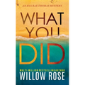 What You Did