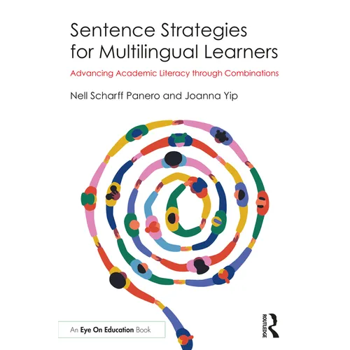 Sentence Strategies for Multilingual Learners: Advancing Academic Literacy through Combinations