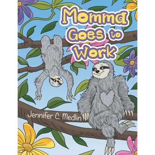 Momma Goes to Work
