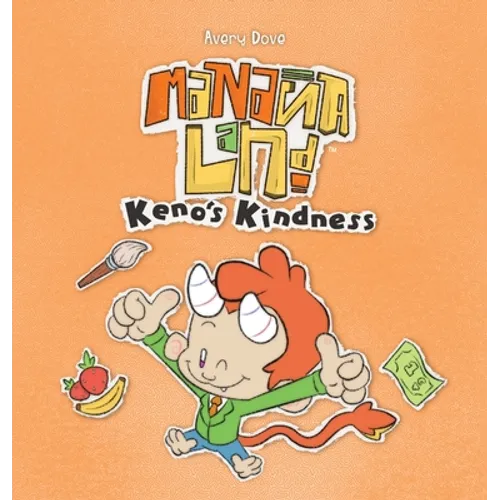 MananaLand: Keno's Kindness