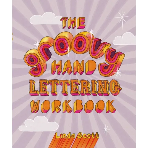 The Groovy Hand Lettering Workbook