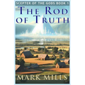 Scepter of the Gods: The Rod of Truth