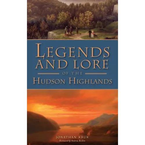 Legends and Lore of the Hudson Highlands