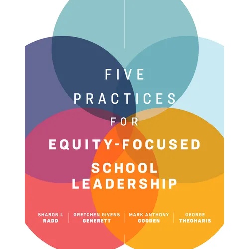 Five Practices for Equity-Focused School Leadership