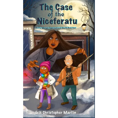The Case of the Niceferatu: Dotty Morgan Supernatural Sleuth Book Four