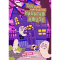 The Very Ineffective Haunted House