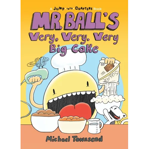 Mr. Ball's Very, Very, Very Big Cake