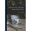 Design In Theory And Practice