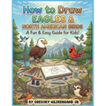 How to Draw Eagles & North American Birds