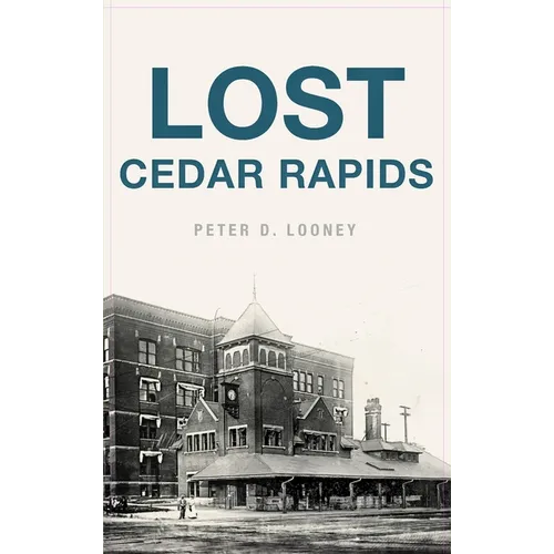 Lost Cedar Rapids