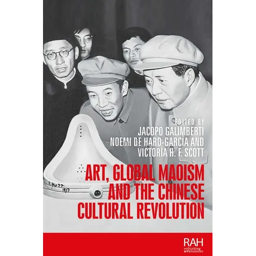 Art, Global Maoism and the Chinese Cultural Revolution
