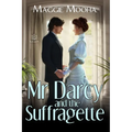 Mr Darcy and the Suffragette