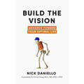Build the Vision: Advance Toward Your Optimal Life