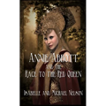 Annie Abbott and the Race to the Red Queen