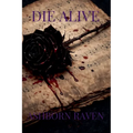 Die ALive