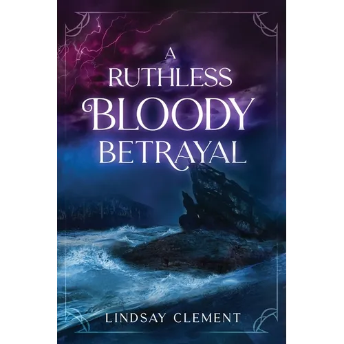 A Ruthless Bloody Betrayal