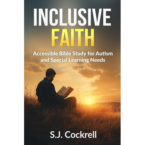 Inclusive Faith: Accessible Bible Study for Autism and Special Learning Needs
