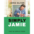 Simply Jamie: Fast & Simple Food [American Measurements]