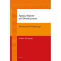 Ajanta: History and Development: Volume 1: The End of the Golden Age