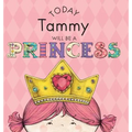 Today Tammy Will Be a Princess