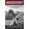 Convoy: The Comprehensive Yet Untold Story: A detailed history of Sam Peckinpah's 1978 film Convoy, its influence and its lega