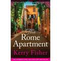 The Rome Apartment: An utterly gripping and emotional page-turner filled with family secrets