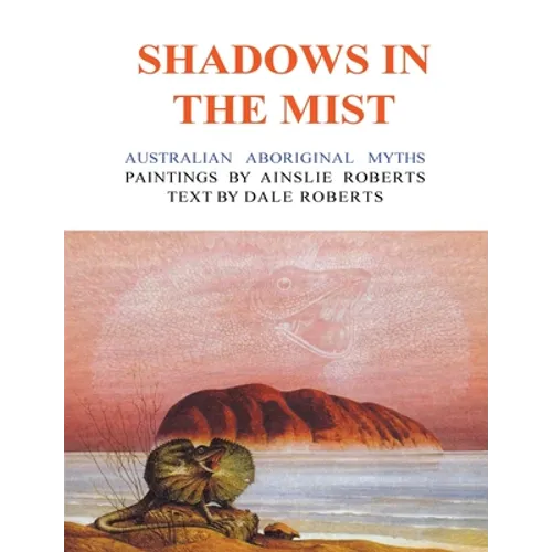 Shadows in the Mist: Australian Aboriginal Myths