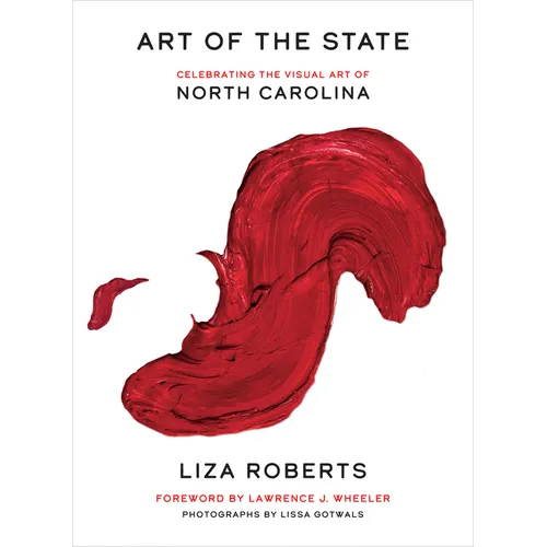 Art of the State: Celebrating the Visual Art of North Carolina