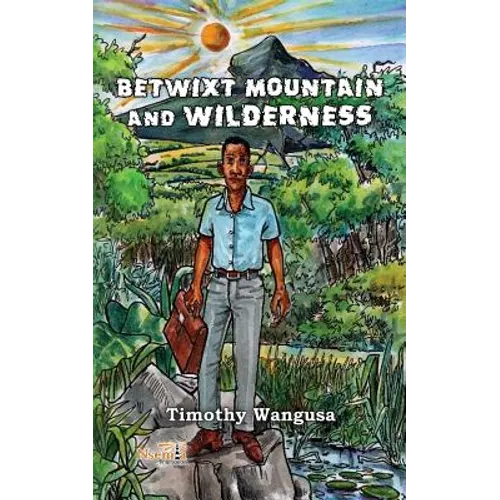 Betwixt Mountain and Wilderness